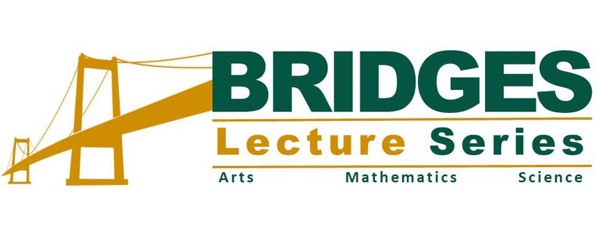 Bridges Lecture Series Banner